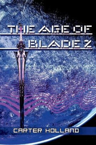 Cover of The Age of Blade Z