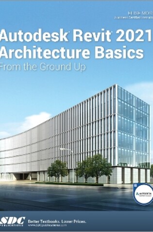 Cover of Autodesk Revit 2021 Architecture Basics