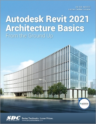 Book cover for Autodesk Revit 2021 Architecture Basics