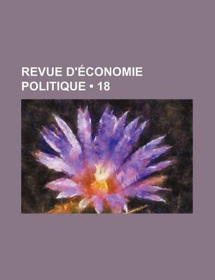 Book cover for Revue D'Economie Politique (18)