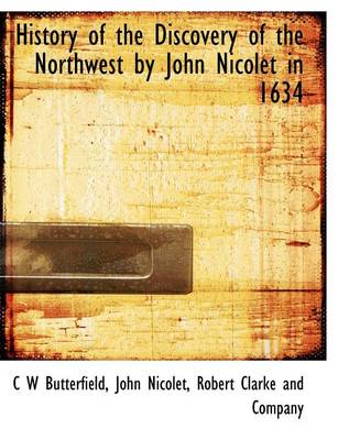 Book cover for History of the Discovery of the Northwest by John Nicolet in 1634