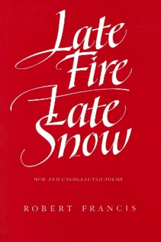 Cover of Late Fire, Late Snow