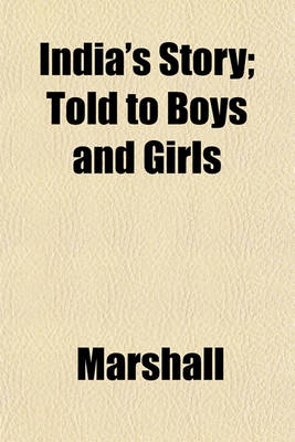 Book cover for India's Story; Told to Boys and Girls