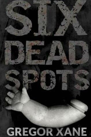 Cover of Six Dead Spots