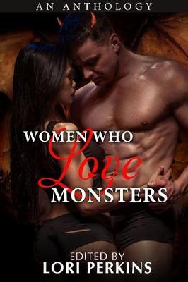 Book cover for Women Who Love Monsters