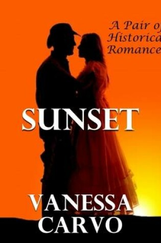 Cover of Sunset: A Pair of Historical Romances