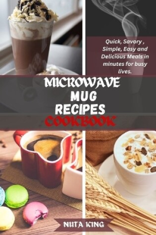 Cover of Microwave Mug Recipes Cookbook