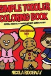 Book cover for Simple Toddler Coloring Book (Gingerbread men 1)