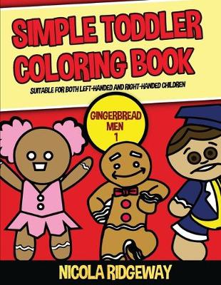 Cover of Simple Toddler Coloring Book (Gingerbread men 1)