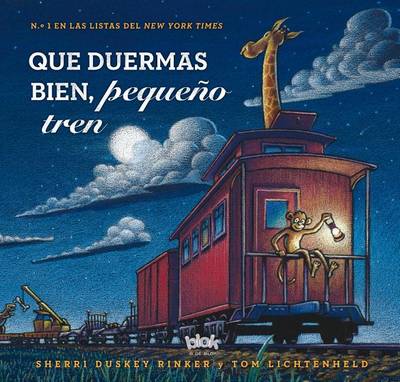 Book cover for Que Duermas Bien, Pequeño Tren / Steam Train, Dream Train