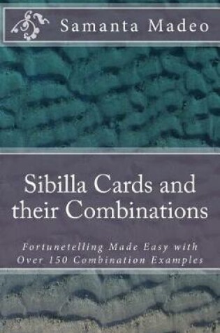 Cover of Sibilla Cards and their Combinations