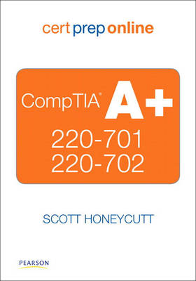 Book cover for CompTIA A+ 220-701 and 220-702 Cert Prep Online, Retail Package Version