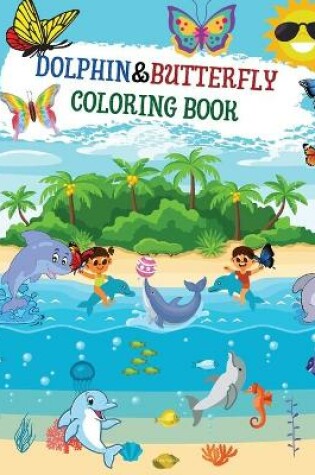 Cover of Dolphin & Butterfly coloring book