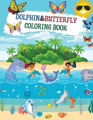 Book cover for Dolphin & Butterfly coloring book