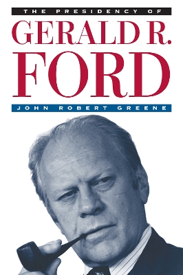 Book cover for The Presidency of Gerald R. Ford