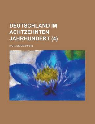 Book cover for Deutschland Im Achtzehnten Jahrhundert (4)
