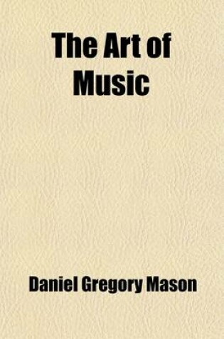 Cover of The Art of Music (Volume 5); The Voice and Vocal Music