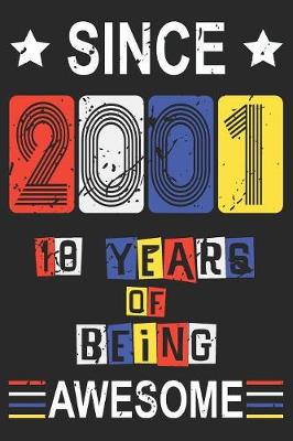 Book cover for 2001 18 Years Of Being Awesome