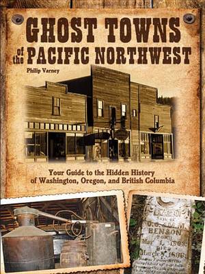 Book cover for Ghost Towns of the Pacific Northwest