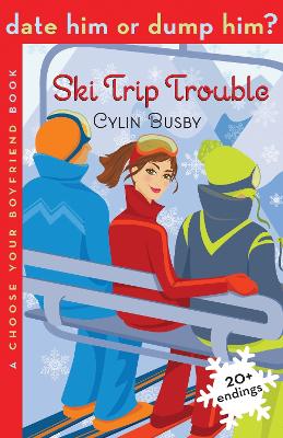 Book cover for Date Him or Dump Him? Ski Trip Trouble