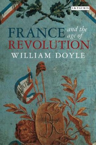 Cover of France and the Age of Revolution