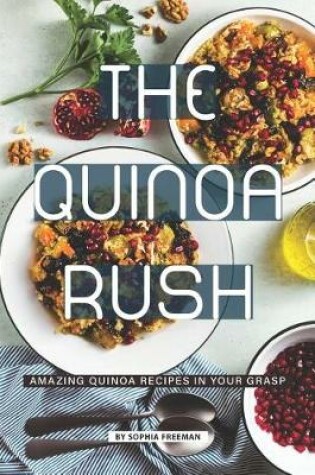 Cover of The Quinoa Rush