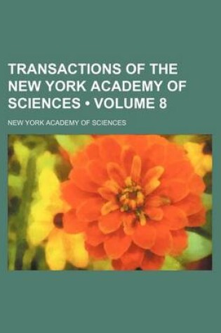 Cover of Transactions of the New York Academy of Sciences (Volume 8)