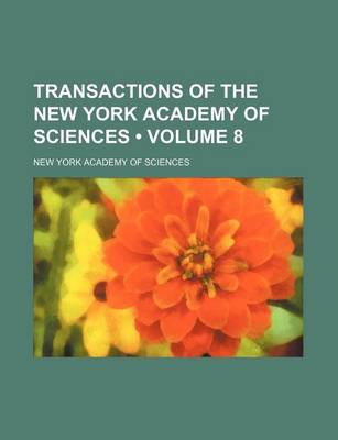 Book cover for Transactions of the New York Academy of Sciences (Volume 8)