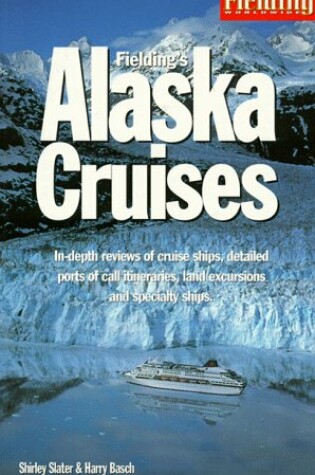 Cover of Fielding's Alaska Cruises and Inside Passage