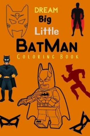 Cover of DREAM Big Little BATMAN COLORING BOOK