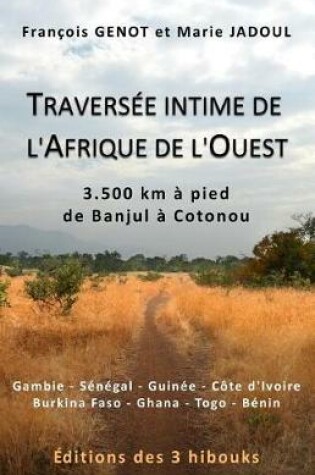 Cover of Traversee Intime de L'Afrique de L'Ouest (Edition Noir Et Blanc)