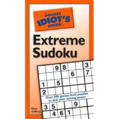 Book cover for Pocket Idiot's Guide to Extreme Sudoku