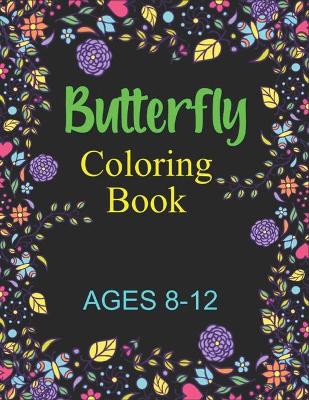 Book cover for Butterfly Coloring Book Ages 8-12
