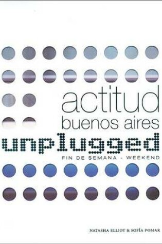 Cover of Actitud Buenos Aires - Unplugged. Fin de Semana / Weekend