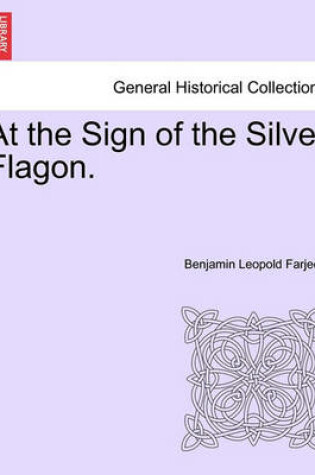 Cover of At the Sign of the Silver Flagon.