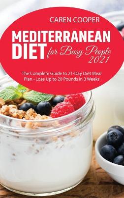 Book cover for Mediterranean Diet for Busy People 2021