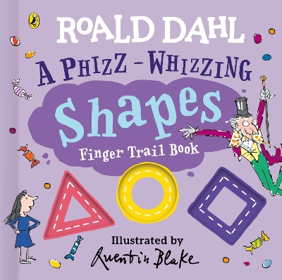 Book cover for Roald Dahl: A Phizz-Whizzing Shapes Finger Trail Book