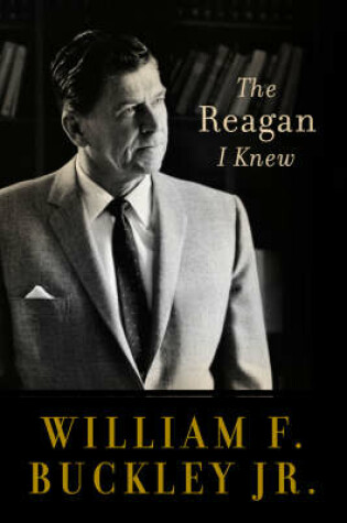 Cover of The Reagan I Knew