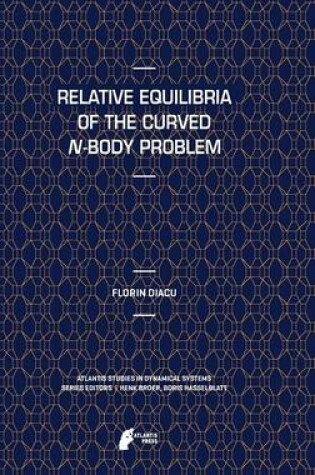 Cover of Relative Equilibria of the Curved N-Body Problem