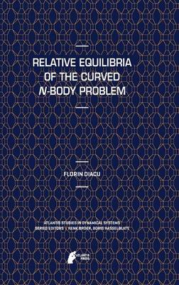 Cover of Relative Equilibria of the Curved N-Body Problem