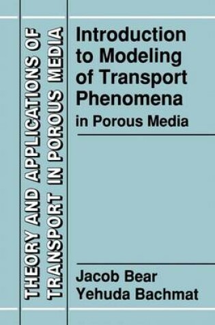 Cover of Introduction to Modeling of Transport Phenomena in Porous Media