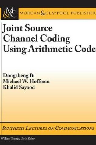 Cover of Joint Source Channel Coding Using Arithmetic Codes