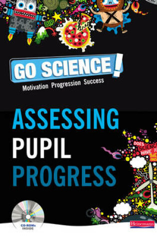 Cover of Go Science! Assessing Pupils' Progress Teacher Pack