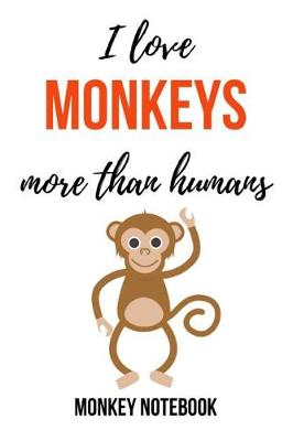 Book cover for I Love Monkeys More Than Humans