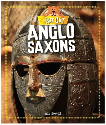 Cover of Fact Cat: History: Early Britons: Anglo Saxons