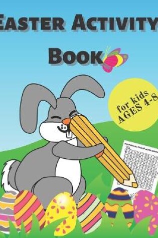 Cover of Easter Activity Book For Kids Ages 4-8