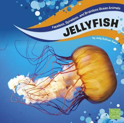 Book cover for Jellyfish (Faceless, Spineless, and Brainless Ocean Animals)