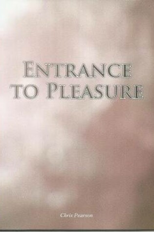 Cover of Entrance to Pleasure