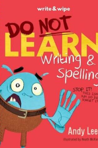 Cover of Do Not Open Learn Writing and Spelling