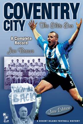 Book cover for Coventry City: The Elite Era 1967-2001